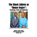 The Black Athlete as House Negro: Psychology, Praxis and Application