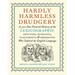 Hardly Harmless Drudgery: A 500-Year Pictorial History of the Lexicographic Geniuses, Sciolists, Plagiarists, and Obsessives Who Defined the English L