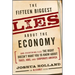 The Fifteen Biggest Lies about the Economy: And Everything Else the Right Doesn't Want You to Know about Taxes, Jobs, and Corporate America