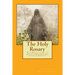 The Holy Rosary: With Meditations on the Life of Christ from the Visions of Venerable Anne Catherine Emmerich