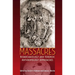 Massacres: Bioarchaeology and Forensic Anthropology Approaches