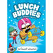 Lunch Buddies: Stunt Sandwich Superstar: A Graphic Novel