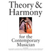 Theory & Harmony for the Contemporary Musician