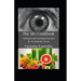 The MG Cookbook: Delicious and Nutritious Recipes for Myasthenia Gravis