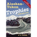 Alaskan Yukon Trophies Won and Lost