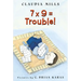 7 X 9 = Trouble!