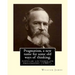 Pragmatism, a new name for some old ways of thinking; popular lectures on philosophy (1907). By: William James: William James (January 11, 1842 - Augu