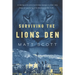 Surviving the Lion's Den