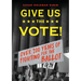 Give Us the Vote!: Over 200 Hundred Years of Fighting for the Ballot
