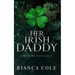 Her Irish Daddy: A Dark Mafia Romance