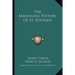 The Marvelous History Of St. Bernard
