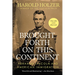 Brought Forth on This Continent: Abraham Lincoln and American Immigration