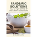 Pandemic Solutions: How to Fight COVID- 19 and Other Coronaviruses