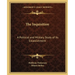 The Inquisition: A Political and Military Study of Its Establishment