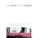 The Thrill of the Chaste: Finding Fulfillment While Keeping Your Clothes on