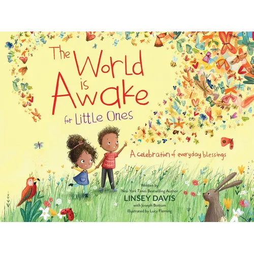 The World Is Awake for Little Ones: A Celebration of Everyday Blessings