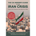 The CIA Insider's Guide to the Iran Crisis: From CIA Coup to the Brink of War