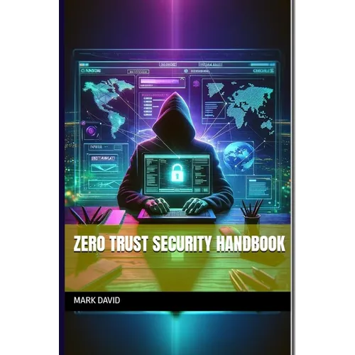 Zero Trust Security Handbook