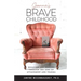 Jeannie's Brave Childhood: Behavior and Healing through the Lens of Attachment and Trauma