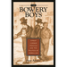 The Bowery Boys: Street Corner Radicals and the Politics of Rebellion