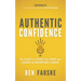 Authentic Confidence: The Secret to Loving Your Work and Leading an Unstoppable Career