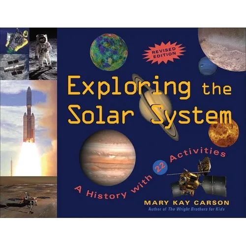 Exploring the Solar System: A History with 22 Activities Volume 25