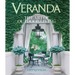 Veranda: The Art of Outdoor Living