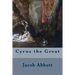 Cyrus the Great