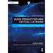 Audio Production and Critical Listening: Technical Ear Training