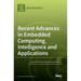 Recent Advances in Embedded Computing, Intelligence and Applications
