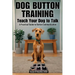 Button Training for Dogs: Teach Your Dog to Talk: A Practical Guide to Button Communication