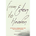 From Eden to Heaven: Spiritual Formation for the Adventurous