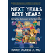Next Years Best Years: Taking Your Retirement to the Next Level