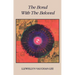 The Bond with the Beloved: The Mystical Relationship of the Lover & the Beloved