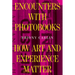 Encounters with Photobooks: How Art and Experience Matter