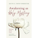 Awakening as Holy Mystery: Realizing Christ Heart