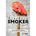 Electric Smoker Cookbook: Many Beginner Smoking Recipes for Your Electric Smoker