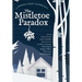 The Mistletoe Paradox: A Monday Night Anthology