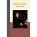 A Short Biography of Franklin Delano Roosevelt
