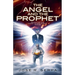The Angel and the Prophet