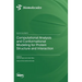 Computational Analysis and Conformational Modeling for Protein Structure and Interaction