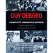 Guy Debord: Complete Cinematic Works