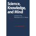 Science, Knowledge, And Mind: A Study in the Philosophy of C.S. Peirce