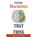 Feeling Machines That Think