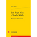 Les Sept Vies d'Andre Gide: Biographies d'Un Ecrivain