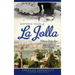 Historic Tales of La Jolla
