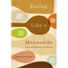 Eating Like a Mennonite: Food and Community Across Borders