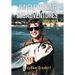 Jungle Fishing Misadventures 1974-2012