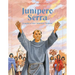 Junipero Serra: Founder of the California Missions