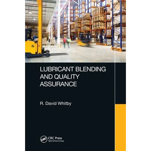 Lubricant Blending and Quality Assurance